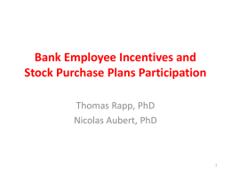 Bank Employee Incentives and Stock Purchase Plans Participation