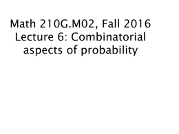 Lecture 6: Probability: Combinatorics