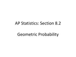 AP Statistics: Section 8.2 Geometric Probability