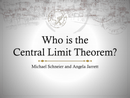 Who is the Central Limit Theorem?