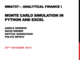 MMA701* Stochastic Processes Monte Carlo methods in financial