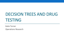 Decision Trees and Drug Testingx