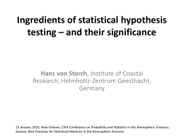 Ingredients of statistical hypothesis testing * and