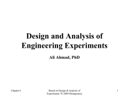 Design of Engineering Experiments Part 5 * The 2k Factorial Design