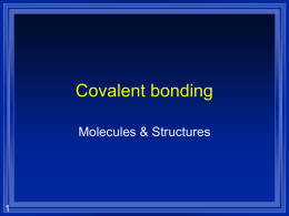 Covalent Bonding-compounds & Structures
