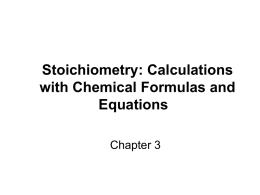 Stoichiometry: Calculations with Chemical