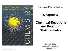 Stoichiometry: Calculations with Chemical Formulas and Equations