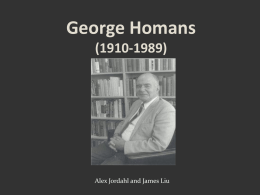George Homans (1910-1989)