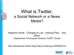 What is Twitter, a Social Network or a News Media?