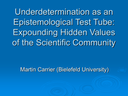 Underdetermination as an Epistemological Test Tube