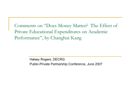 Does Money Matter? The Effect of Private Educational