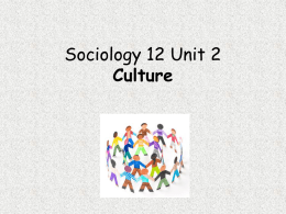 Sociology 12 Unit 2 Culture