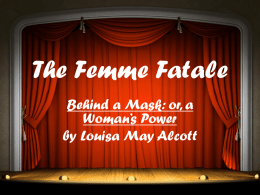 The Femme Fatale - Behind-a-Mask