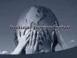 Creation and Transmission of Culture