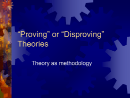 “Proving” or “Disproving” Theories