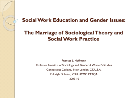 The Marriage of Sociological Theory and Social Work Practice