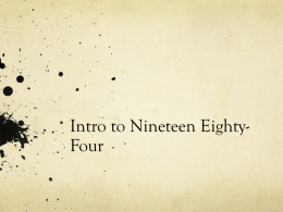 Intro to Nineteen Eighty- Four