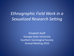 Ethnographic Field Work in a Sexualized Research