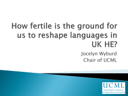 How fertile is the ground for us to reshape languages in UK Higher
