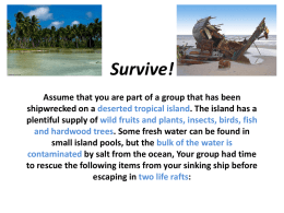 Survive! Assume that you are part of a group that has been