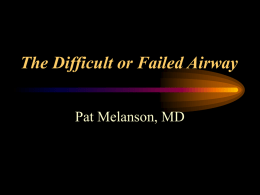 The Difficult or Failed Airway