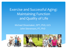 Exercise and Successful Aging: Maintaining Function and Quality of