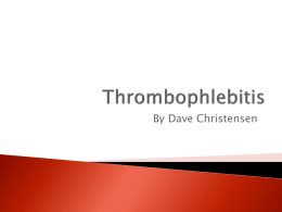 Thrombophlebitisx 902KB Jan 14 2015 08:21:43 AM