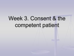 Week 3. Lecture 1. Consent and the competent