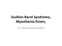 Guillain-Barré Syndrome, Myasthenia Gravis,