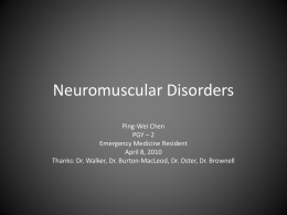 Neuromuscular Disorders - Calgary Emergency Medicine