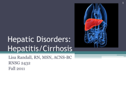 Hepatic Disorders: Hepatitis/Cirrhosis