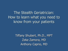 The Stealth Geriatrician: How to learn what you need to know from