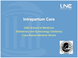 Intrapartum Care - UNC School of Medicine