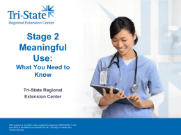 Stage 2 Meaningful Use: What You Need to Know slides - Tri
