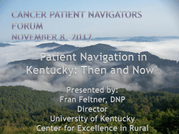 Patient navigators - Kentucky Cancer Consortium