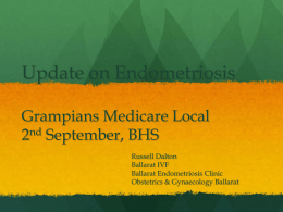 Update on Endometriosis - Grampians Medicare Local