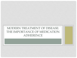 Modern Treatment of Disease and the Challenge of Medication