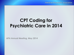 CPT Coding Changes for 2013 - American Psychiatric Association