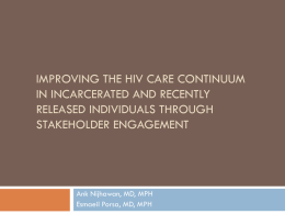 Improving the HIV Care Continuum in Incarcerated and Recently