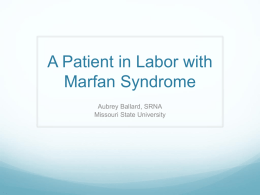 A Patient in Labor with Marfan Syndrome