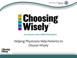 Choosing Wisely - National Hospice and Palliative Care Organization