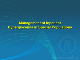 Management of Inpatient Hyperglycemia in Special Populations