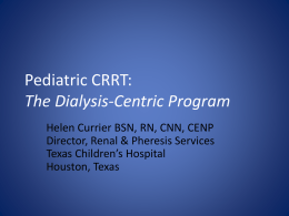 Currier-DialysisCentric - Pediatric Continuous Renal