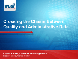 Crossing the Chasm Between Quality and Administrative