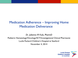 Medication Adherence * Improving Home Medication