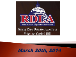 RDLA March 2014 - Rare Disease Legislative Advocates