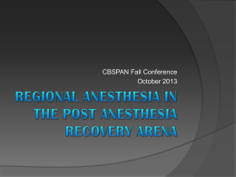 Regional Anesthesia in the PostAnesthesia Recovery