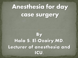 Anesthesia for day case surgery