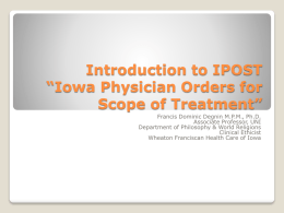 Introduction to IPOST *Iowa Physician Orders for Scope of Treatment*