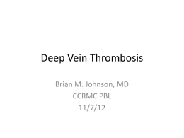Deep Venous Thromboembolism DVT lecture, Brian